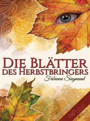 cover image of Die Blätter des Herbstbringers